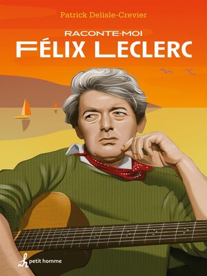 cover image of Raconte-moi Félix Leclerc